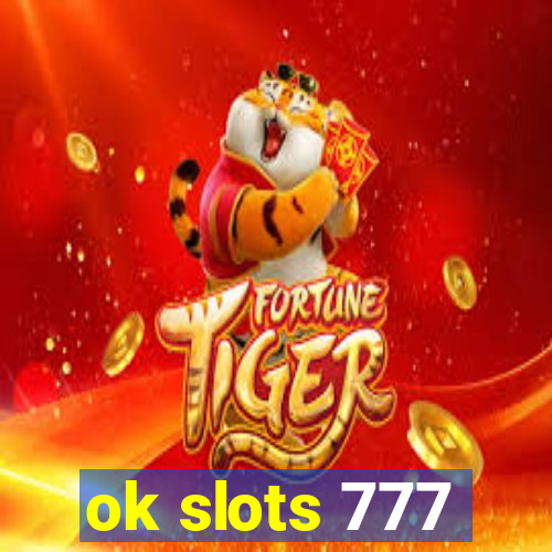 ok slots 777